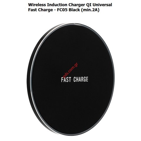 Ασύρματη βάση γρήγορης φόρτισης QI FC01 Universal Fast Charge Black (min.2A) Wireless Induction Charger